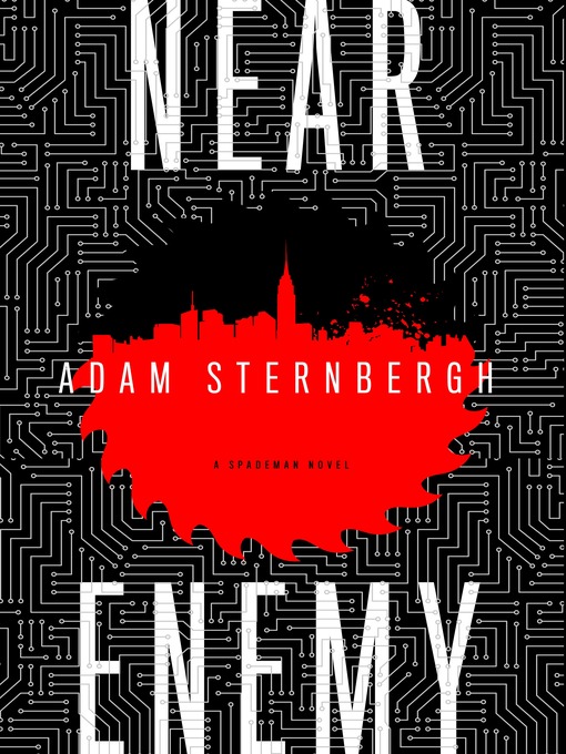 Title details for Near Enemy by Adam Sternbergh - Wait list